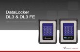 DataLocker DL3 & DL3 FE DL3 Ove… · • Equipped with a SuperSpeed USB 3.0 interface • The most convenient and user-friendly encrypted drive on the market SPECIAL FEATURES: •