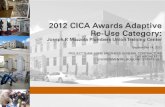 2012 CICA Awards Adaptive Re-Use Category · 2015. 4. 22. · Steve Mazzola, Director of Apprenticeship United Association of Journeymen & Apprentices - Plumbing “_____ E - Seismic