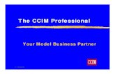 The CCIM Professional - OMNI Realty Groupomnirealtygroup.com/wp-content/uploads/2014/04/2004UserInvestcc… · CCIM Profile. 11/16/2009. 11/16/2009. 11/16/2009. 11/16/2009 “I work