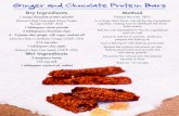 Ginger and Chocolate Protein Bars - Nature's Best...Ginger and Chocolate Protein Bars Dry Ingredients 1 scoop chocolate protein powder (Nature’s Best Chocolate Whey Protein Powder