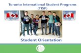 Toronto International Student Programs (TISP)...Website: Main Number: 416-397-3000 Student Safety Line: 416-395-7233 or 416-395-SAFE Emergencies: Ambulance, Fire & Police 911 Kids