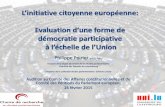 L’initiative citoyenne européenne: Evaluation d’une forme ... · initiative citoyenne au sens de l'article 11 du traité sur l'Union européenne, y compris le nombre minimum