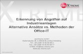 Erkennung von Angriffen auf Industrieanlagen Alternative Ansätze …files.messe.de/abstracts/49256_2504_Scheucher_secXtreme... · 2012. 11. 26. · •Manchmal Firewalls •Sehr