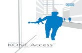 8050 KONE Access planning guide LR · KONE Access features a fully scalable access control system that is seamlessly integrated with elevator systems and building doors. It provides