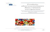 Produits pharmaceutiques dans l'Union européenne ... Service de recherche pour les députés Avril 2015—PE 554.174 FR (or. EN) Produits pharmaceutiques dans l'Union européenne
