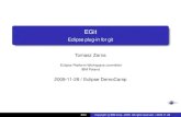 EGit - Eclipse plug-in for gitTitle EGit - Eclipse plug-in for git Author Tomasz Zarna Created Date 11/27/2009 8:21:56 PM
