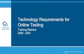 Technology Requirements for Online Testing...1 GB RAM (32-bit) 2 GB RAM (64-bit) 16 GB hard drive (32-bit) 20 GB hard drive (64-bit) Required libraries/packages: GTK+ 2.18 or higher