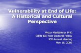 Vulnerability at End of Life: A Historical and Cultural ... · vulnerability at end of life is a social construction, significantly influenced by social, cultural and religious values