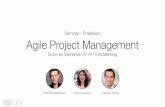 Seminar / Praktikum Agile Project Management ... Seminar/Praktikum Agile Project Management - Info Meeting Prerequisites • You have already taken part in a project at the chair of