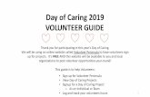 Day of Caring 2019 VOLUNTEER GUIDE of... · 2020. 1. 7. · Day of Caring 2019 VOLUNTEER GUIDE Thank you for participating in this year’s Day of Caring. We will be using an online