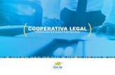 COOPERATIVA LEGALpecooperativo.coop.br/.../2018/02/Cooperativa-Legal1.pdf · 2018. 2. 9. · 11 Apresentamos a vocês a cartilha Cooperativa legal: pro-cesso de registro na OCB e