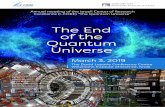 The End of the Quantum Universe - weizmann.ac.il€¦ · The End of the Quantum Universe March 3, 2019 The David Lopatie Conference Centre Weizmann Institute of Science, Israel Speakers