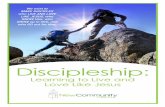 DISCIPLESHIP AT NEW COMMUNITY CHURCH · 2017. 9. 15. · 6 • DISCIPLESHIP AT NEW COMMUNITY CHURCH George Barna, the pollster, did significant research on American churches that