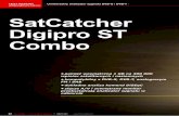 SatCatcher Digipro ST Combo - tele-audiovision.comtele-audiovision.com/TELE-satellite-1107/pol/satcatcher.pdfSatCatcher uczynił swój nowy produkt jeszcze bar-dziej uniwersalnym.