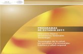 Secretaría de educación Pública - gob.mx · 2019. 4. 18. · Programas de estudio 2011. Educación Básica. Secundarias Generales. Tecnología. Tecnologías de la salud, los servi-cios