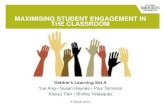 MAXIMISING STUDENT ENGAGEMENT IN THE CLASSROOM · 2016. 12. 14. · Active learning > Engaging students in problem or practice-based learning drawing on examples/real world applicability