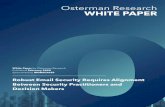 Osterman Research WHITE PAPER O · 2020. 9. 3. · ©2020 Osterman Research, Inc. 1 Robust Email Security Requires Alignment Between Security Practitioners and Decision Makers Executive
