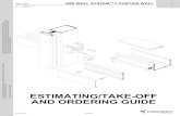 ESTIMATING/TAKE-OFF AND ORDERING GUIDE...PRESSURE PLATE-----19 Consult the KawneerDirect website for the latest updates to the estimating/ take-off and ordering guides before beginning