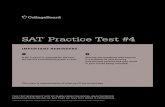 SAT Practice Test #4 · IMPORTANT REMINDERS SAT ® Practice Test #4 a no. 2 pencil is required for the test. do not use a mechanical pencil or pen. sharing any questions with anyone