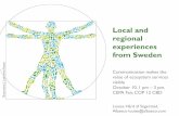 Local and regional experiences from Sweden...Local and regional experiences from Sweden Communication makes the value of ecosystem services visible October 10, 1 pm – 3 pm. CEPA