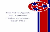 The Public Agenda for Tennessee Higher Education 2010-2015 · 2017. 11. 16. · The Public Agenda for Tennessee Higher Education 2010-2015 5 Tennessee ranks 41st nationally in the