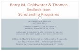 Barry M. Goldwater Scholarship Programdepts.washington.edu/scholarq/pdfs/Goldwater Info Session...Barry M. Goldwater & Thomas Sedlock Icon Scholarship Programs Office of Merit Scholarships,