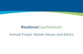 Annual Fraud, Waste Abuse and Ethics - Kootenai Care Network · 2019. 12. 1. · Fraud Waste and Abuse Laws and Regulations- Corporate Compliance Corporate compliance means following
