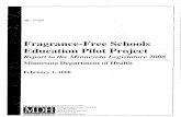 Fragrance-Free Schools Education Pilot ProjectP.O. Box 64882 St. Paul, MN55164-0882 ~~~~(651)215-1300 DEPARTMENT OF HEALTH . Fragrance-Free Schools Education Pilot Project ... school