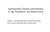 Asymptomatic Visceral Leishmaniasis in Iraq: Prevalence and … · 2019. 9. 30. · • Leishmania donovani, and L.infantum, in the old world •L. chagasi in the new world •In