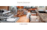 Accessory Series - Tedd Wood Fine Cabinetry · 2018. 5. 7. · - Full-extension, ball-bearing, 100 lb. rated slides - Full-extension, 110 lb. rated, concealed slides with BLUMOTION