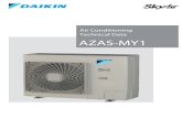 Air Conditioning Technical Data AZAS-MY1 · • Outdoor Unit • AZAS-MY1 1 2 • Split - Sky Air • AZAS-MY1 1 Features ti y it kc n S UA 1S-r rY oMi t o-A diS tlAy upZk OSAIdeal