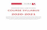 OSGOODE HALL LAW SCHOOL OURSE SYLLA US · The dates, instructors, courses, regulations and timetables are correct at the time of posting. However, Osgoode Hall Law School reserves