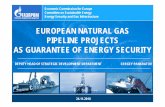 EUROPEAN NATURAL GAS PIPELINE PROJECTS AS ......3 European Natural Gas Pipeline Projects New Energy Strategy of Russia-2 000-1 000 0 1 000 2 000 2008 2030 Production Import Consumption