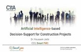 Decision-Support for Construction Projects Artiﬁcial Intelligence … · 2019. 10. 30. · learning and discovery through data Pinpoints reasons of performance issues Self-learning