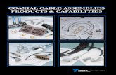 COAXIAL CABLE ASSEMBLIES PRODUCTS & CAPABILITIES · 2 (800) TMS-COA • TIMES MICROWAVE SYSTEMS TIMES MICROWAVE SYSTEMS, Inc. has been designing and manufacturing coaxial cables and