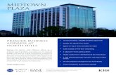 MIDTOWN PLAZA - Kane Realty Corporation€¦ · MIDTOWN PLAZA PREMIER BUSINESS ADDRESS AT NORTH HILLS Soaring 12 stories tall, Midtown Plaza is a 330,000-rentable-square-foot, Class