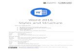 Word 2016 Styles and Structure - University of Queensland...2020/04/21  · 10 of 18 Microsoft Word: Styles and Structure 5. Click on the arrow beside the Bullets button 6. Choose