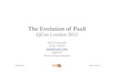 evolution of paas - QCon · © WSO2 2012 @pzfreo #wso2 Moore’s Law for Data • The amount of data online went from – 5 exabytes in 2002 – 281 exabytes in 2009