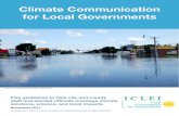 ICLEI Climate Communication Local Governments.11.8.11 · Climate Communication for Local Governments November 2011 Introduction Let’s face it: As a topic, climate change is unpopular,