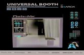 UNIVERSAL BOOTH - Fotofix...Intuitive & accessible for everyone UNIVERSAL BOOTH Camera: High Definition Printer: thermal sublimation Resolution: > 300 dpi Average print speed: 26 seconds