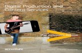 Accenture Interactive Digital Production and Content Services/media/accenture/... · Build and run digital channels and enable web content management systems as well as distribution