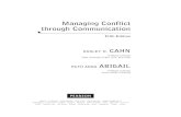 Managing Conflict through CommunicationAnger Management 187 Experiencing Anger 189 Anger as a Secondary Emotion 190 Three Common Ways People Manage Their Anger 191 Before Expressing