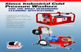 Cold Water Pressure Washers Sioux Industrial Cold Pressure ... · Sioux Cold Pressure Washers can use your in-house . hot water to provide high pressure hot water for cleaning. This