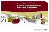 Document à l’intention des citoyens L’évaluation foncièreCe document sert à fournir de brèves explications sur le système québécois d’évaluation foncière. Destiné