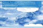 Cloud Services Procurement Roadmap for public research … · Cloud Services Procurement Roadmap for public research organisations 3 Executive Summary Computing in the cloud is providing