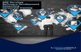 SAP Services Software Development Consulting Corporate Training · 2018. 6. 21. · Software Development SAP Services Corporate Training SAP ... We streamline processes and standards