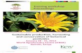 Training workshop Proceedings - · PDF file 2013. 11. 13. · 1 Sustainable production, harvesting and conservation of botanical pesticides January 28 - 31, 2013 World Agroforestry