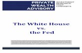 The White House vs. the FedGold Mining Juniors ETF GDXJ $34.11 9/20/17 1/17/18 $35.67 5% Euro Trust FXE 8/23/17 $114.05 1/29/18 $118.95 5% UltraShort Oil ETF 2/8/18SCO 1/17/18 $21.72