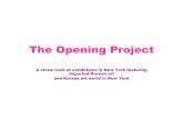 The Opening Project · 2019. 7. 2. · “The Opening Project” “The Opening Project”는 “Korean-related exhibitions in NY (뉴욕 내 한국인 관련 전시들)” 에 관한