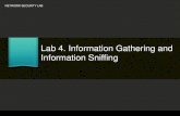 Lab 4. Information Gathering and Information Sniffingfac.ksu.edu.sa/sites/default/files/lab_4_-_information... · 2018. 2. 18. · What is Information Gathering? • Information Gathering